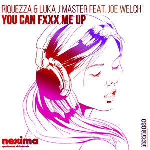 You Can Fxxx Me Up (feat. Joe Welch)