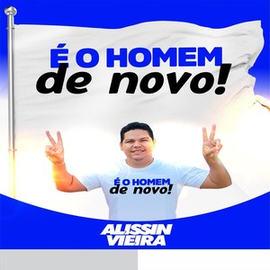 É o Homem de Novo