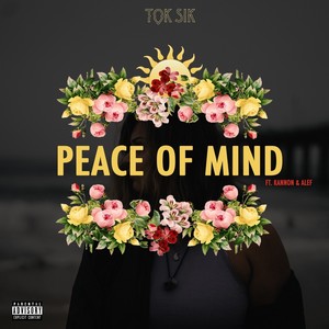 Peace Of Mind (Explicit)