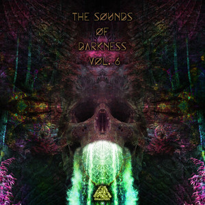 The Sounds Of Darkness, Vol. 6 (Psytrance Dj Mixed)