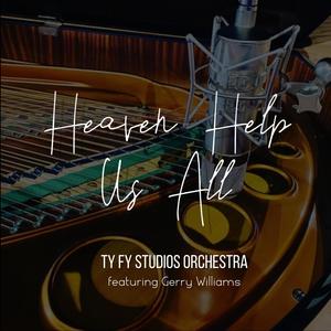 Heaven Help Us All(feat. Gerry Williams)