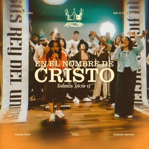 En el Nombre de Cristo (En Vivo) [feat. Genesis Coral & Stephanie Hurtado]