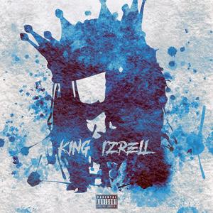 King Izrell (Explicit)