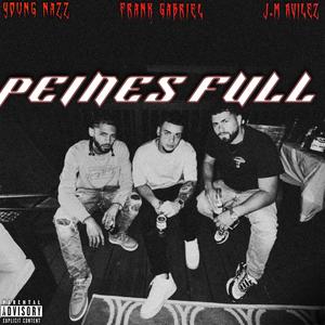 Peines Full (feat. Young Nazz & J.M Avilez) [Explicit]