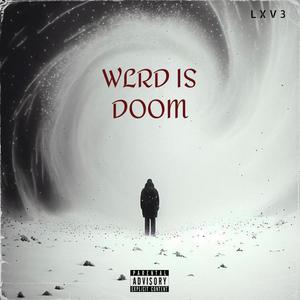 WLRD IS DOOM (Explicit)