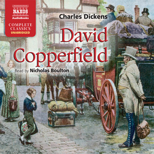 DICKENS, C.: David Copperfield (Unabridged)