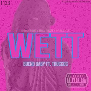 WETT (feat. Bueno Baby) (Explicit)