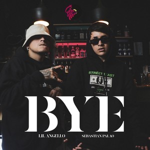 Bye (feat. Lil Angello)