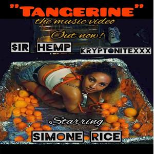 Tangerine (feat. $ir Hemp) (Explicit)