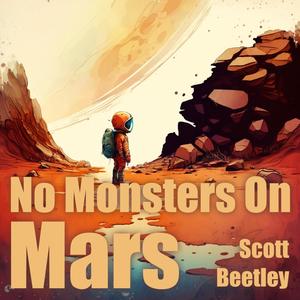 No Monsters On Mars