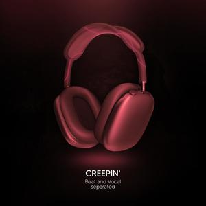 Creepin' - 9D Audio