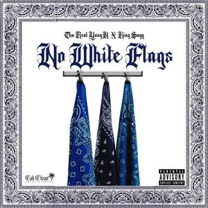 No White Flags (feat. King Sagg) [Explicit]