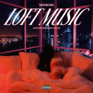 Loft Music (Explicit)