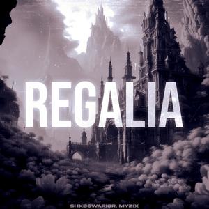 REGALIA (SLOWED)