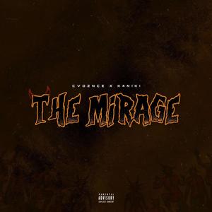 The Mirage (feat. K4NIKI) [Explicit]