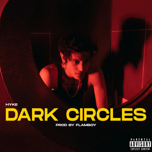 Dark Circles (Explicit)
