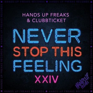 Never Stop This Feeling 2k24 (Extended Mix)