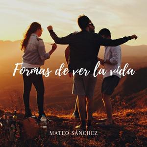 Formas de ver la vida