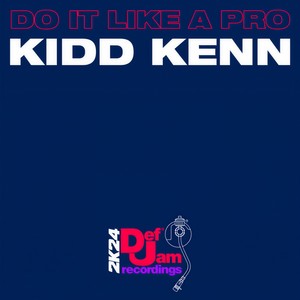 Do It Like A Pro (Explicit)