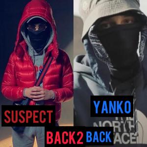 Back2back (feat. #7th Yanko & Suspect agb) [Explicit]