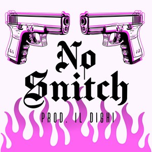 No Snitch (Explicit)