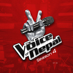 The Voice of Nepal (Season 4) , Ep. 30