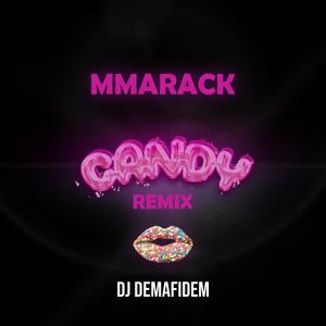 Candy (Dj Demafidem Remix) [Explicit]