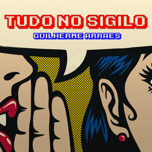 Tudo No Sigilo (Explicit)