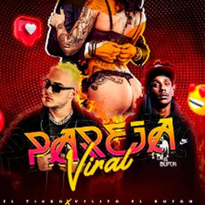 Pareja Viral El Tikko x Velito El Bufón