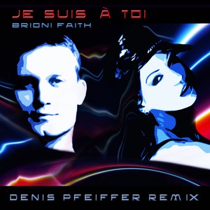 Je Suis A Toi (Denis Pfeiffer Remix)
