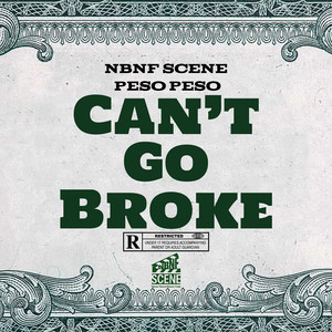 Can’t Go Broke (Explicit)