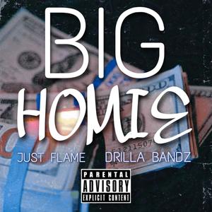 Big Homie (feat. Drilla Bandz) (Explicit)