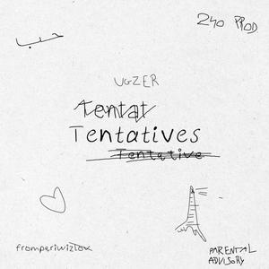 Tentatives (Explicit)