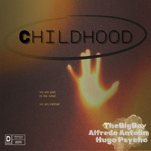 Childhood (Explicit)