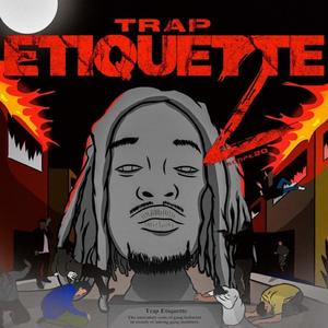 Trap Etiquette 2 (Explicit)