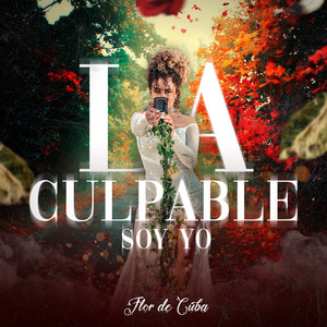La Culpable Soy Yo (Explicit)