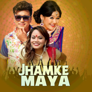 Jhamke Maya