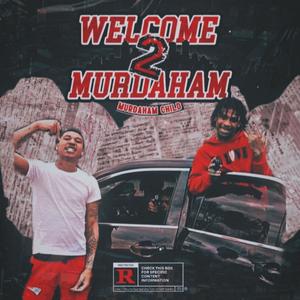 Welcome 2 Murdaham (Explicit)