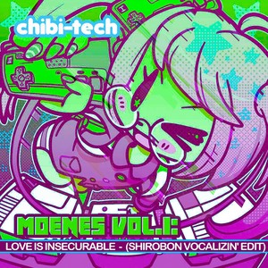 Love Is Insecurable (Shirobon Vocalizin' Edit)