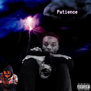 Patience (Explicit)