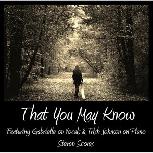That You May Know(feat. Gabrielle & Trish Johnson)