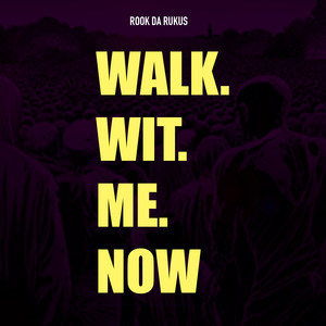 Walk Wit Me Now (Explicit)