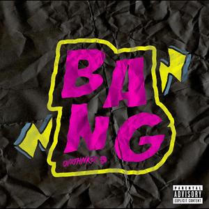 Bang (Explicit)