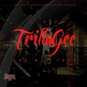 TrillaGee The Hit Tape