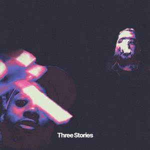 3 Stories (Explicit)