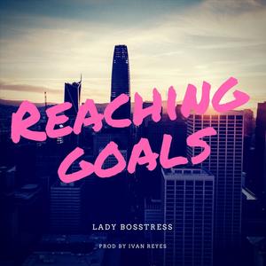 Reaching Goals (Explicit)