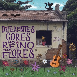 Diferentes Cores no Reino das Flores (feat. Marcelo Formiga)