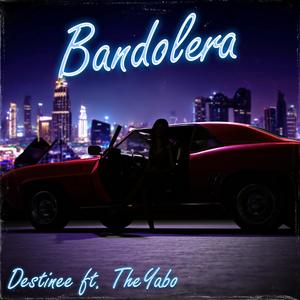 Bandolera (feat. The Yabo)