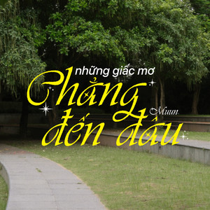những giấc mơ chẳng đến đâu