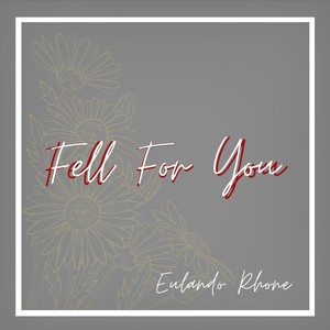 Fell for You